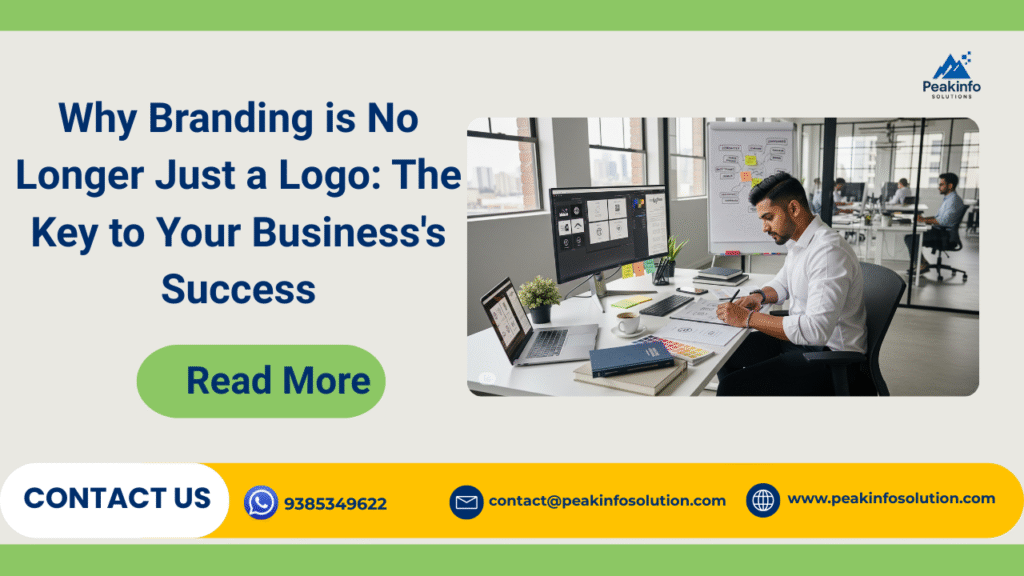 Why Branding is No Longer Just a Logo: The Key to Your Business's Success