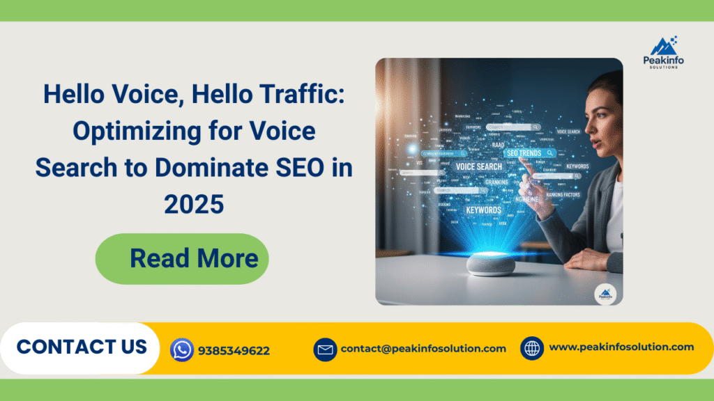 Hello Voice, Hello Traffic: Optimizing for Voice Search to Dominate SEO in 2025